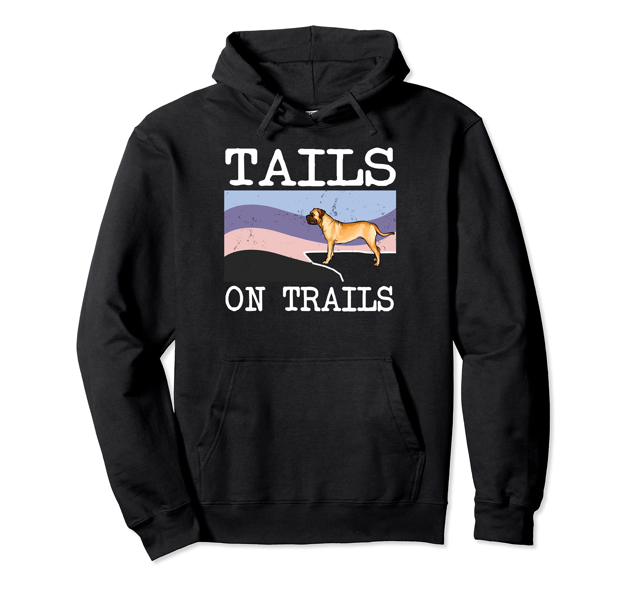 Bullmastiff Tails On Trails Funny Dog Hiking Pullover Hoodie