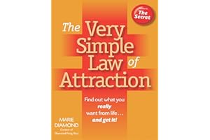 The Very Simple Law of Attraction: Find Out What You Really Want from Life . . . and Get It!: Find Out What You Really Want f