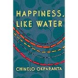 Happiness, Like Water