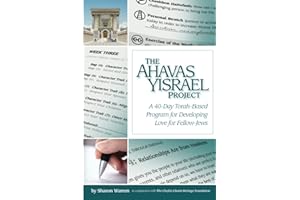Ahavas Yisrael Project: A 40-Day Torah-Based Program for Developiong Love for Fellow Jews