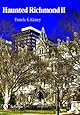 Haunted Richmond II