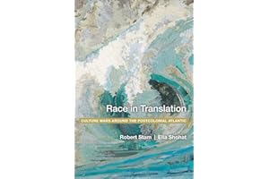 Race in Translation: Culture Wars around the Postcolonial Atlantic