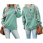 HIQUPN Jesus Has My Back Christian Sweatshirt Women Religious Faith Shirt Long Sleeve Bible Verse Inspirational Pullover Top