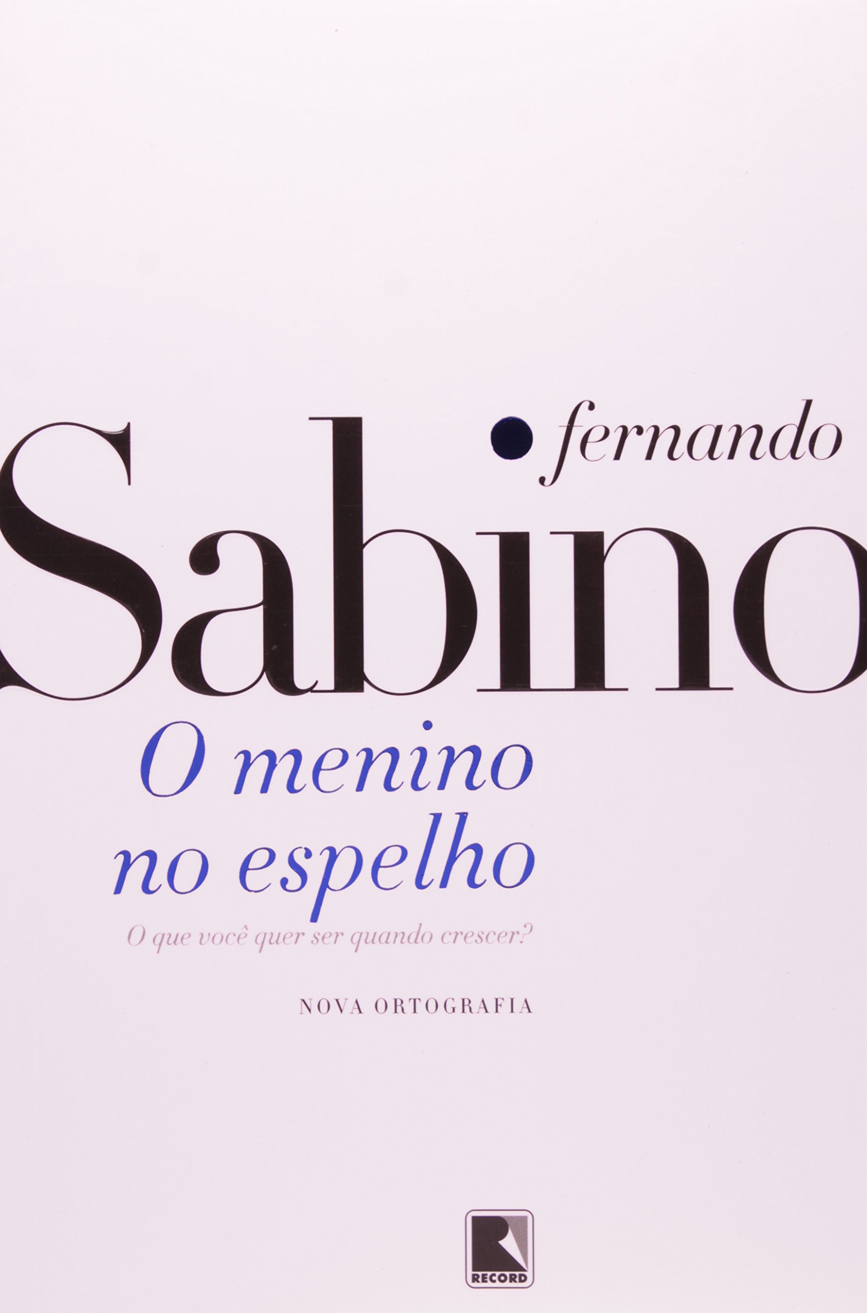 O Menino no Espelho PDF Fernando Sabino O Menino no Espelho PDF Fernando Sabino