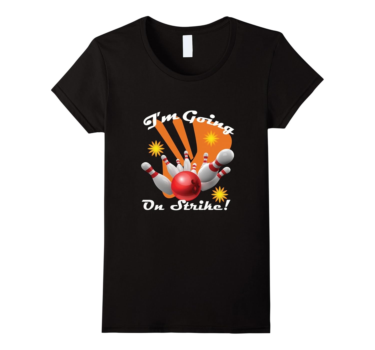 Novelty Bowling Going on Strike TShirt4LVS