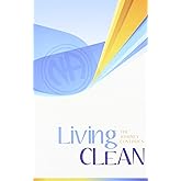 Living Clean: The Journey Continues