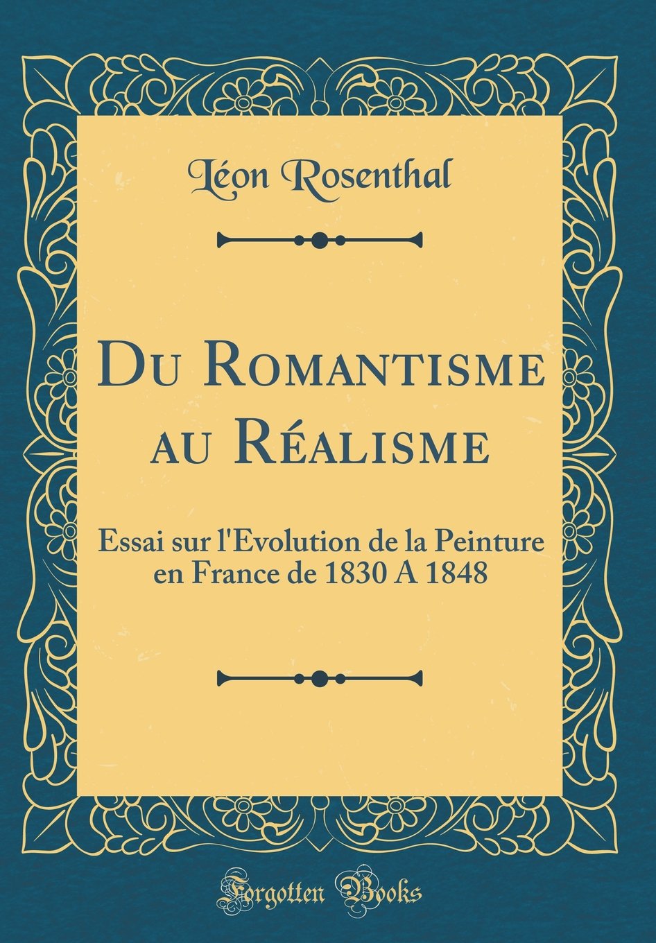 Du Romantisme Au Réalisme Essai Sur Lévolution De La - 