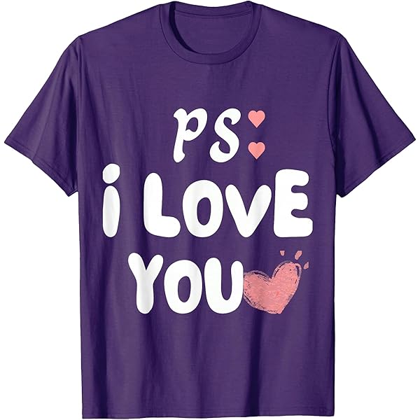 PSーLOVE Amazon.com: Ps I Love You Day Purple Day T-Shirt : Clothing, Shoes