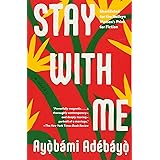 Stay with Me: A novel
