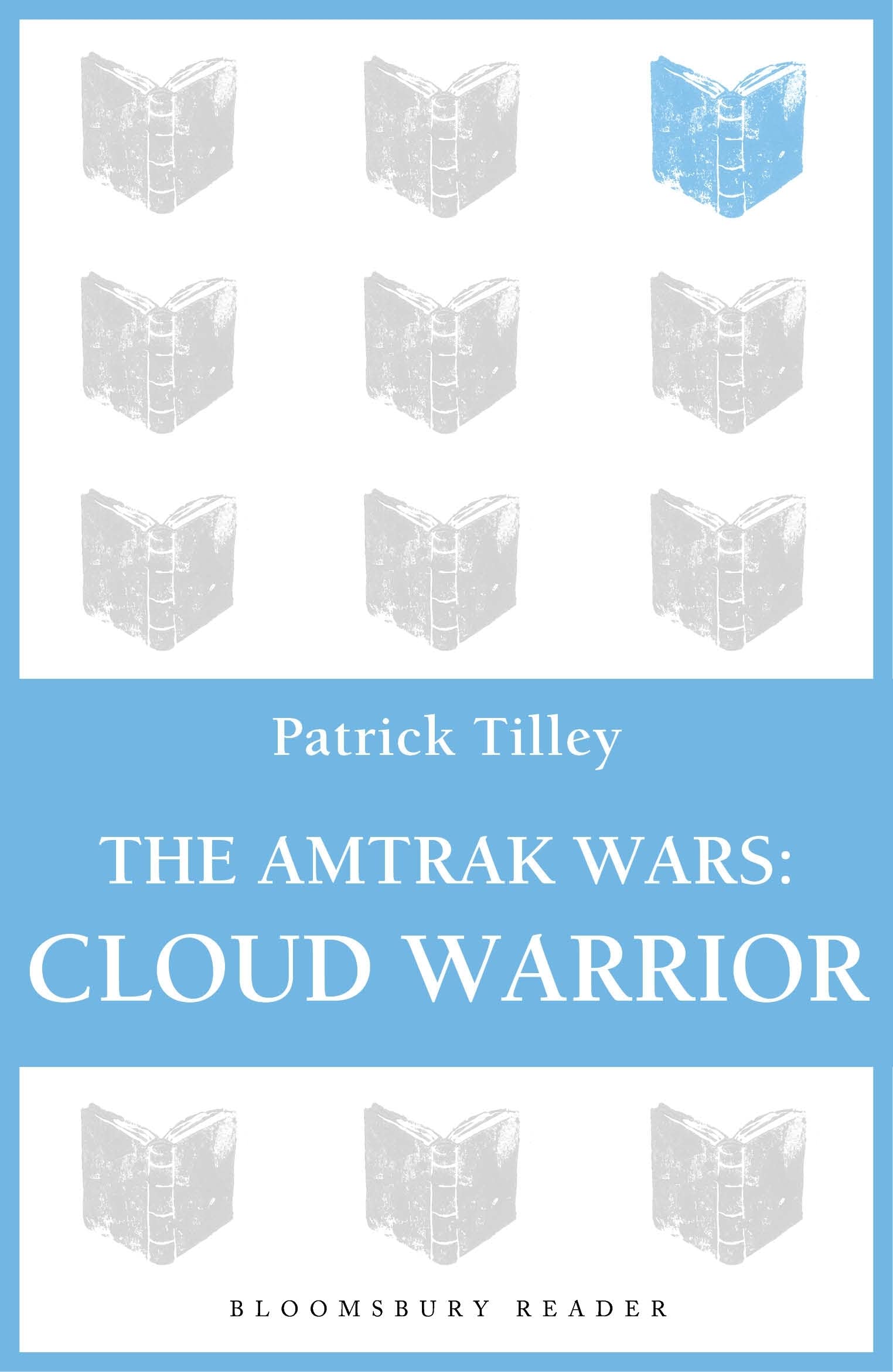 The Amtrak Wars: Cloud Warrior: The Talisman Prophecies Part 1