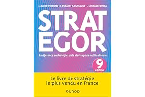 Strategor - 9e éd.: La référence en stratégie, de la start-up à la multinationale (French Edition)
