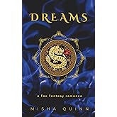 Dreams: A Fae Fantasy Romance (Throne of Flames, A Fae Fantasy Romance Complete Series)