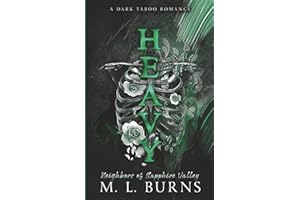 HEAVY: A Dark Taboo Romance (Neighbors of Sapphire Valley)