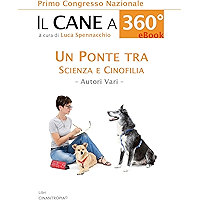 IL CANE A 360º: Un ponte tra Scienza e Cinofilia (Italian Edition) book cover