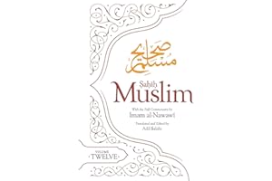 Sahih Muslim (Volume 12): With the Full Commentary by Imam Nawawi