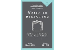 Notes on Directing: 130 Lessons in Leadership from the Director's Chair