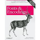 Fonts &amp; Encodings: From Advanced Typography to Unicode and Everything in Between