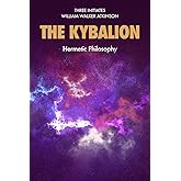 The Kybalion: Hermetic Philosophy