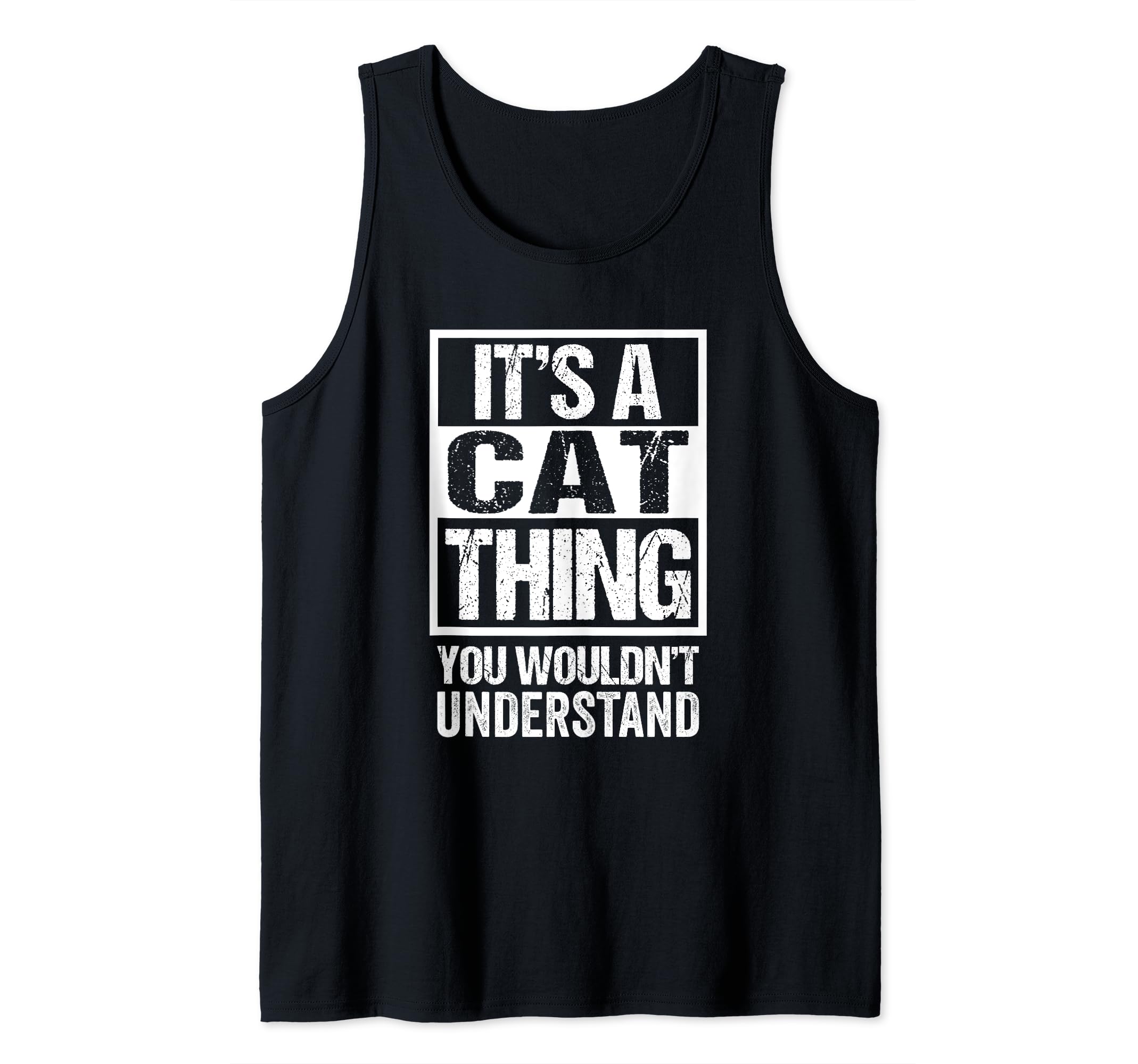 Funny It's A Cat Thing Saying Cat Lover Quote Kitten Kitty Tank Top