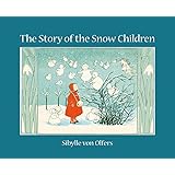 The Story of the Snow Children: Mini edition