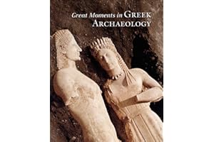 Great Moments in Greek Archaeology