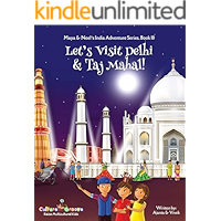Let's Visit Delhi & Taj Mahal! (Maya & Neel's India Adventure Series Book 10) book cover