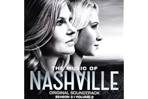 The Music Of Nashville Season 3, Volume 2