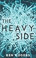 The Heavy Side: a novel