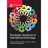 Routledge Handbook of International Criminology (Routledge International Handbooks)