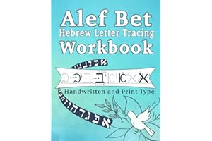 Alef Bet Hebrew Letter Tracing Workbook: Learn the Jewish Alphabet, Handwritten and Print type for beginners