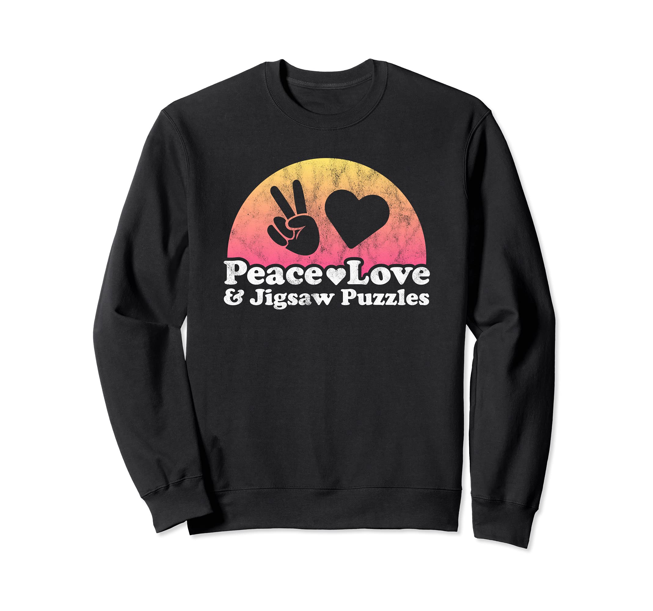 Peace Love and Jigsaw Puzzles Jigsaw Puzzle Sweatshirt