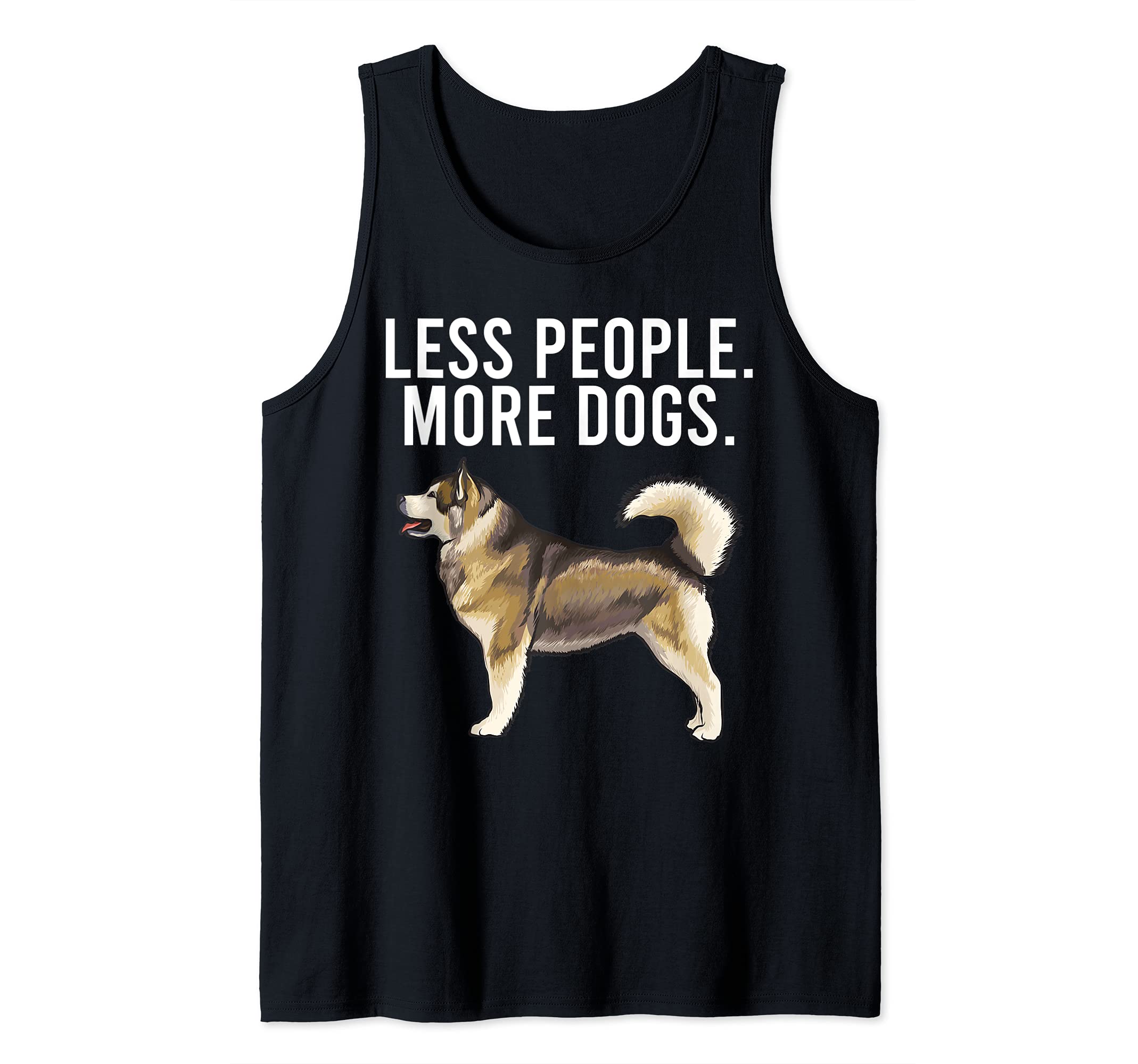 Less People More Dogs Alaskan Malamute Funny Introvert Tank Top