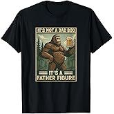 It's Not a Dad BOD It's a Father Figure Shirt Distressed T-Shirt
