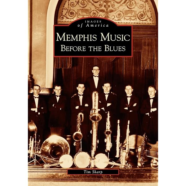 Memphis Blues: Birthplace Of A Music Tradition (TN) (Images of