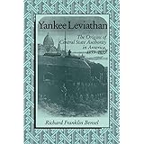 Yankee Leviathan: The Origins of Central State Authority in America, 1859–1877
