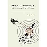 'Pataphysics: A Useless Guide (Mit Press)