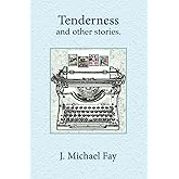 Tenderness and other stories