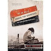 My 30 Days Under the Overpass: Not Your Ordinary Devotional
