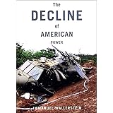 The Decline of American Power: The U.S. in a Chaotic World