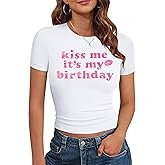 HQP Birthday Shirts for Women Kiss Me Its My Birthday Shirt Crop Top Cute Glitter Graphic Shirts