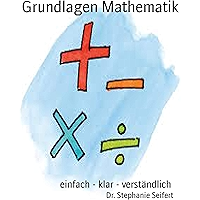 Grundlagen Mathematik: einfach - klar - verständlich (German Edition) book cover Grundlagen Mathematik: einfach - klar - verständlich (German Edition) book cover