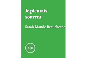 Je pleurais souvent (French Edition)