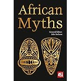 African Myths (The World's Greatest Myths and Legends)