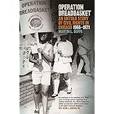 Operation Breadbasket: An Untold Story of Civil Rights in Chicago, 1966–1971