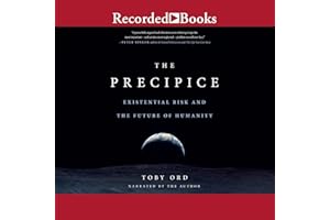 The Precipice: Existential Risk and the Future of Humanity
