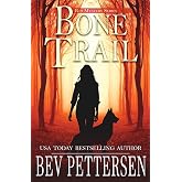 BONE TRAIL (K-9 Mystery Series)