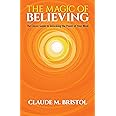 The Magic of Believing: The Classic Guide to Unlocking the Power of Your Mind