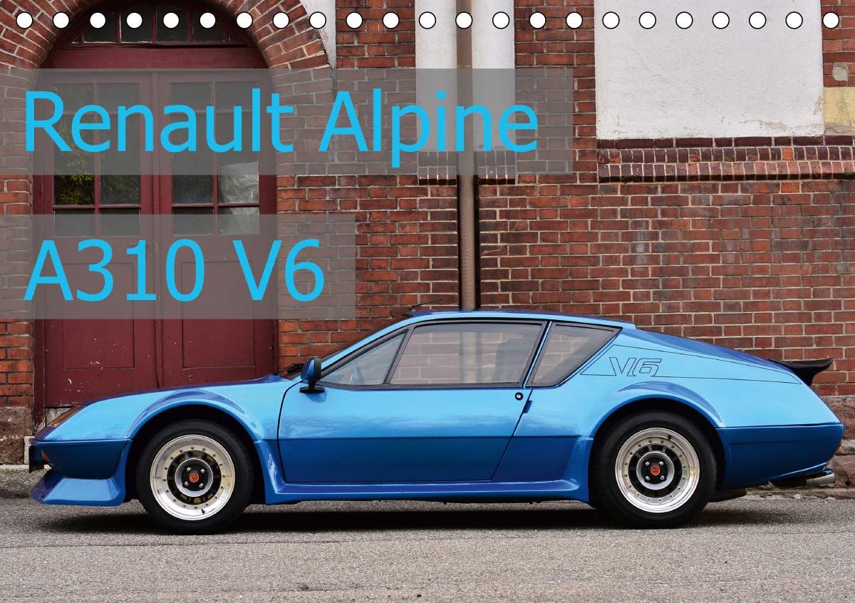 Amazon Laue I Renault Alpine A310 V6 Tischkalender Din A5 Q Laue Ingo 輸入版カレンダー