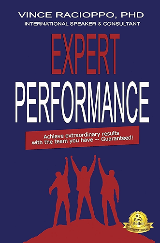 Download Expert Performance: Achieve Extraordinary Results with the Team you Have -- Guaranteed! (English Edition) PDF