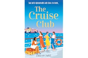 The Cruise Club: Escape for summer on a holiday like no other in a sizzling new romance for 2025 from the #1 bestseller, filled with sunshine, romance and just a little bit of mischief!